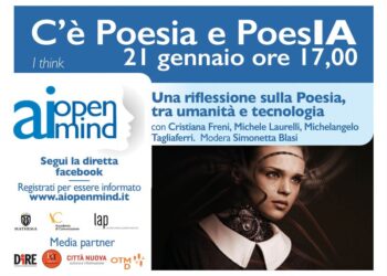 AI OPEN MIND RILANCIA LA POESIA: “C’è poesia e poesIA”
