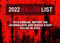 GIORNALISTI UCCISI, I DATI IFJ DEL 2022