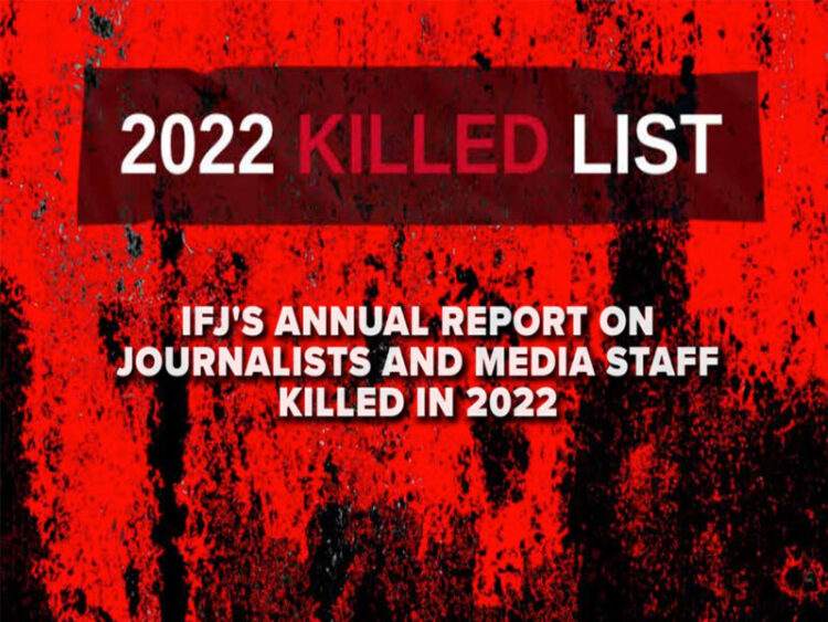 GIORNALISTI UCCISI, I DATI IFJ DEL 2022