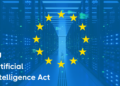 ACCORDO UE SULL’ARTIFICIAL INTELLIGENCE ACT