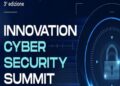 AL CENTRO DELL’INNOVATION CYBERSECURITY SUMMIT I TEMI DELL’INNOVAZIONE E DEL DIGITALE