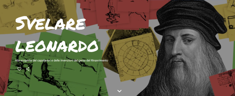 “SVELARE LEONARDO”, LA RETROSPETTIVA DIGITALE DI GOOGLE ARTS&CULTURE