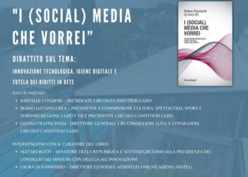 MERCOLEDÌ 13 SETTEMBRE PRESENTAZIONE DE “I (SOCIAL) MEDIA CHE VORREI” AL CIRCOLO CANOTTIERI LAZIO