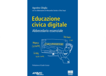 “EDUCAZIONE CIVICA DIGITALE. ABBECEDARIO ESSENZIALE”, IL NUOVO LIBRO DI AGOSTINO GHIGLIA