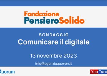 PRESENTATO IL SONDAGGIO CONDOTTO DA YOUTREND PER LA FONDAZIONE PENSIERO SOLIDO DAL TITOLO “GLI ITALIANI E LA COMUNICAZIONE DIGITALE”