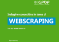 WEBSCRAPING, IL GARANTE AVVIA UN’INDAGINE CONOSCITIVA SULL’AI